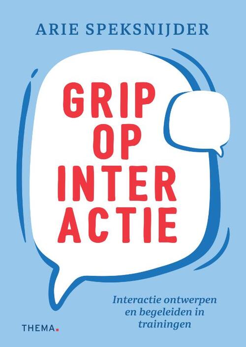 Grip op interactie -  Arie Speksnijder (ISBN: 9789462724440)