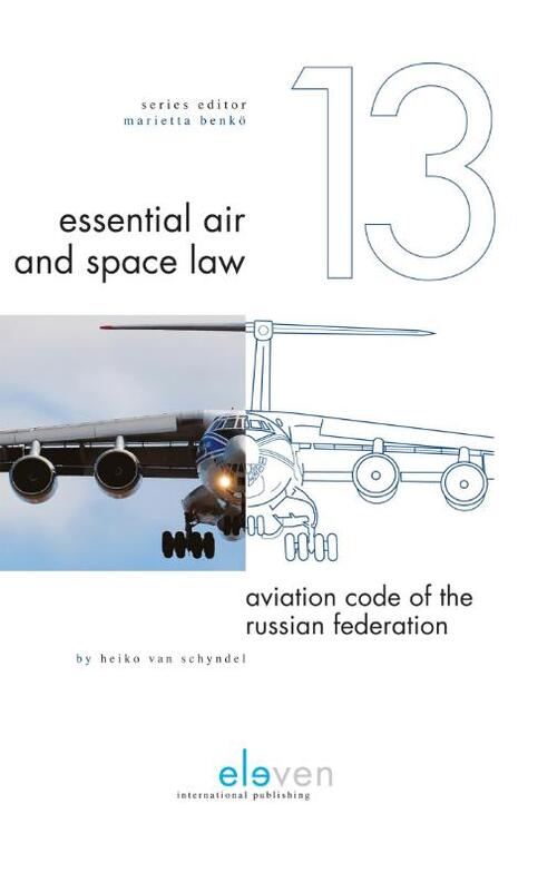 Aviation code of the Russian Federation -  Heiko van Schyndel (ISBN: 9789462740884)