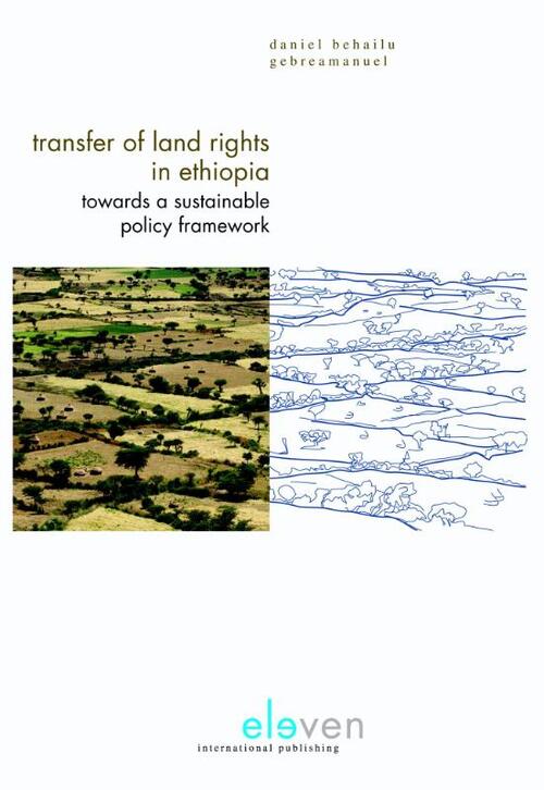 Transfer of land rights in Ethiopia -  Daniel Behailu Gebreamanuel (ISBN: 9789462742543)