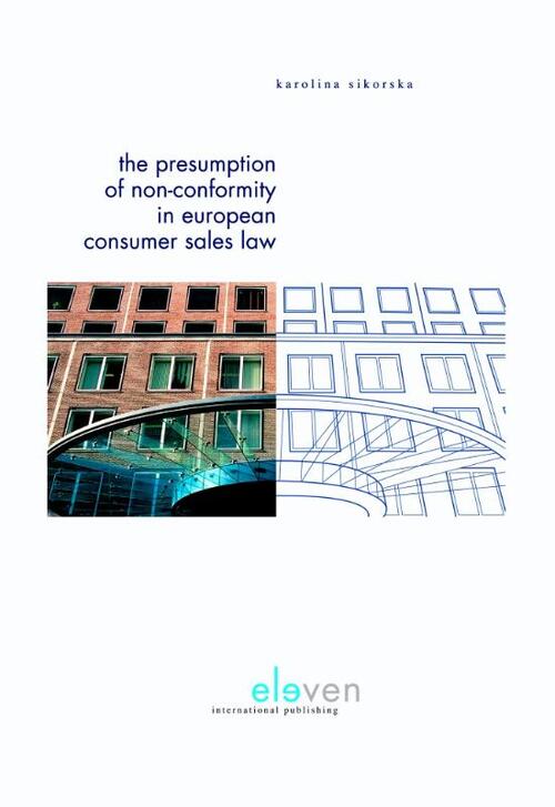 The presumption of non-conformity in European consumer sales law -  Karolina Sikorksa (ISBN: 9789462742703)