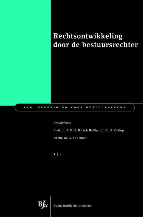 Rechtsontwikkeling door de bestuursrechter -  Albertjan Tollenaar (ISBN: 9789462743021)