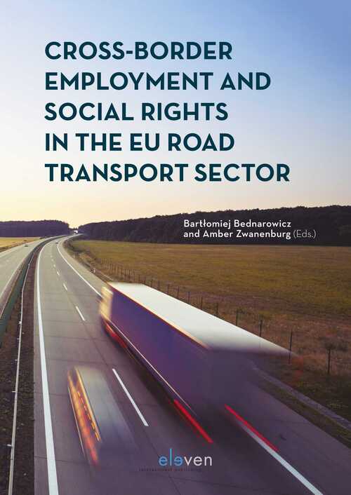 Cross-Border Employment and Social Rights in the EU Road Transport Sector -  Amber Zwanenburg (ISBN: 9789462743830)