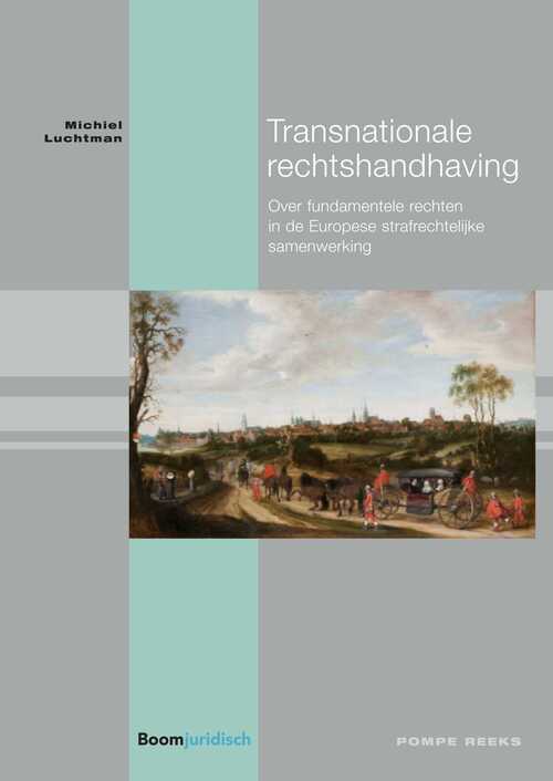 Transnationale rechtshandhaving -  Michiel Luchtman (ISBN: 9789462747562)