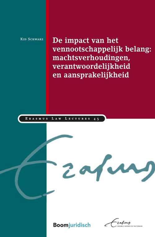 De impact van het vennootschappelijk belang: machtsverhoudingen, verantwoordelijkheid en aansprakelijkheid -  Kid Schwarz (ISBN: 9789462749146)