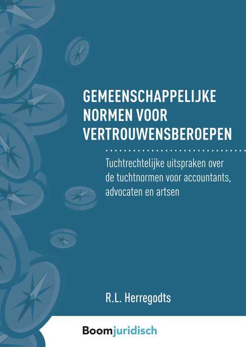 Gemeenschappelijke normen voor vertrouwensberoepen -  R.L. Herregodts (ISBN: 9789462749894)