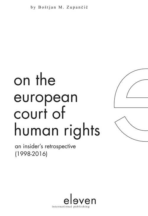 On the European Court of Human Rights -  Boštjan M. Zupančič (ISBN: 9789462749931)