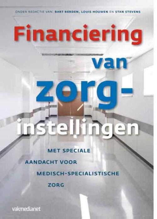 Financiering van zorginstellingen -   (ISBN: 9789462760684)