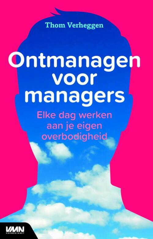 Ontmanagen voor managers -  Thom Verheggen (ISBN: 9789462760714)