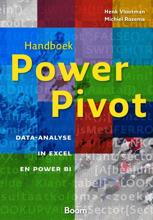 Handboek Power Pivot -  Henk Vlootman, Michiel Rozema (ISBN: 9789462761285)