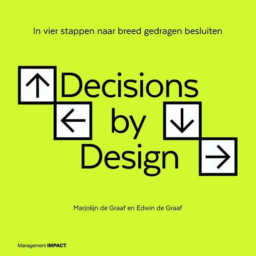 Decisions by Design -  Edwin de Graaf, Marjolijn de Graaf (ISBN: 9789462761490)