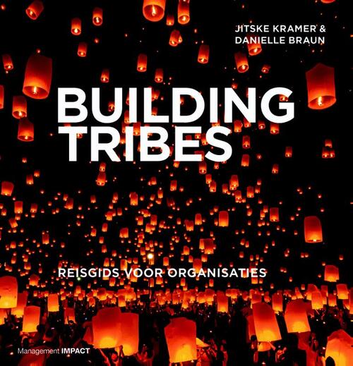 Building Tribes -  Danielle Braun, Jitske Kramer (ISBN: 9789462761759)