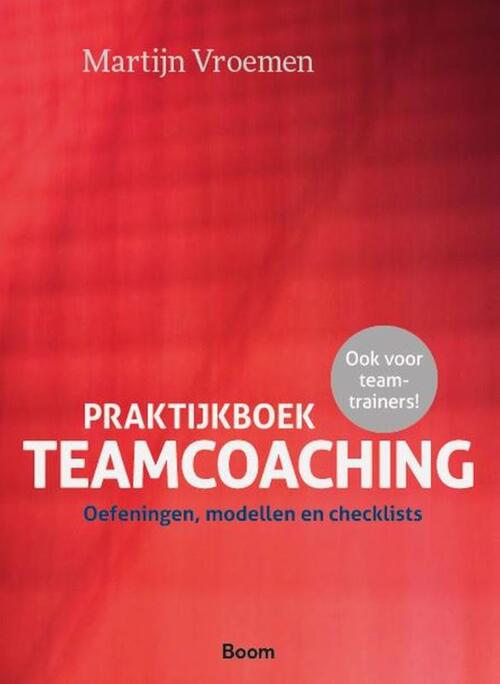 Praktijkboek Teamcoaching -  Martijn Vroemen (ISBN: 9789462762350)