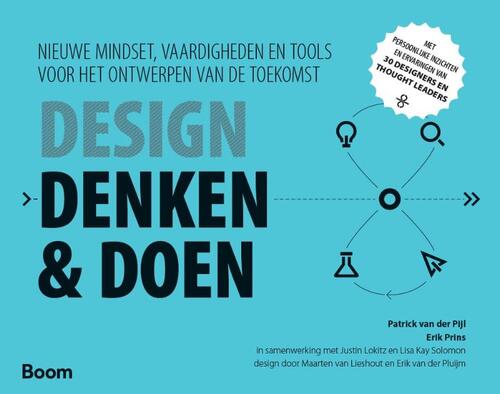 Design denken & doen -  Erik Prins, Patrick van der Pijl (ISBN: 9789462762718)