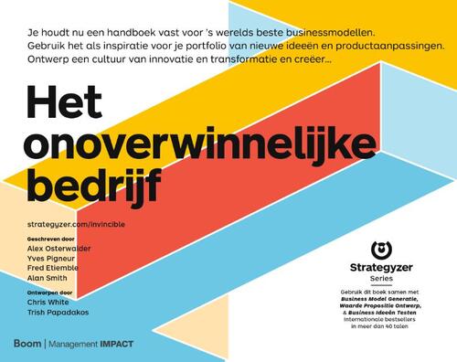 Het onoverwinnelijke bedrijf -  Alan Smith, Alexander Osterwalder, Yves Pigneur (ISBN: 9789462763203)