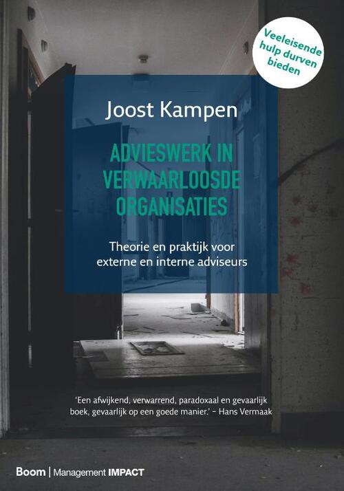 Advieswerk in verwaarloosde organisaties -  Joost Kampen (ISBN: 9789462763296)