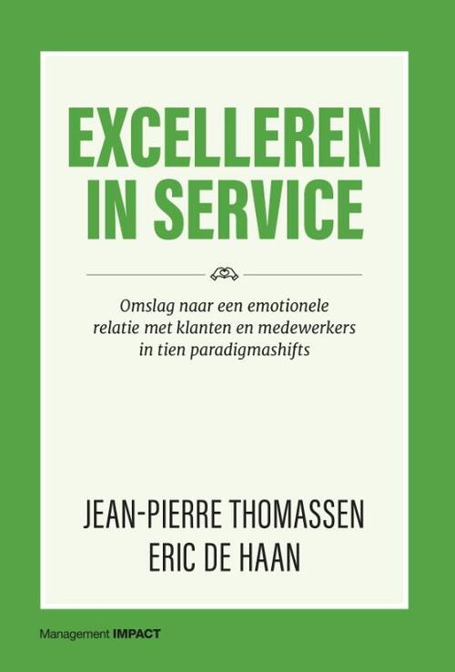 Excelleren in Service -  Eric de Haan, Jean-Pierre Thomassen (ISBN: 9789462763425)