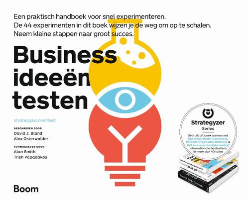 Businessideeën testen -  Alex Osterwalder, David J. Bland (ISBN: 9789462763838)