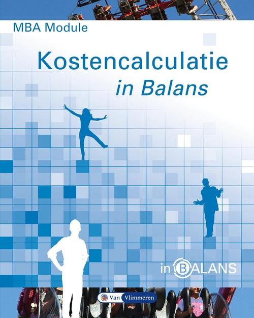 MBA module kostencalculatie in balans -  Henk Fuchs (ISBN: 9789462870536)