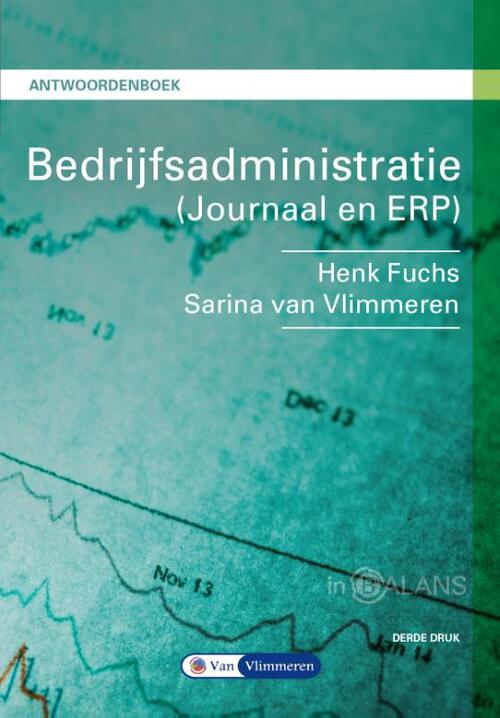 Bedrijfsadministratie -  Henk Fuchs, Sarina van Vlimmeren (ISBN: 9789462872622)