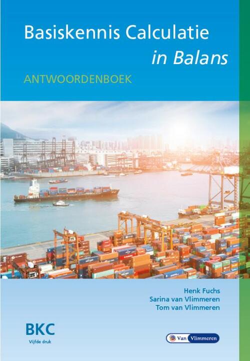 Henk Fuchs Basiskennis Calculatie in Balans Antwoordenboek -   (ISBN: 9789462874848)