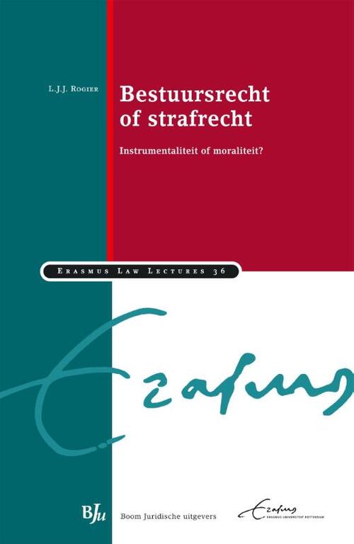 Bestuursrecht of strafrecht -  L.J.J. Rogier (ISBN: 9789462900226)