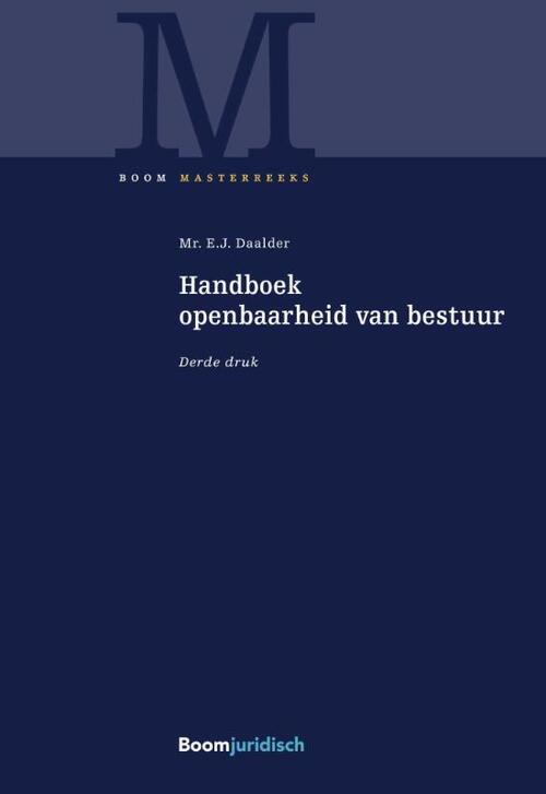 Handboek openbaarheid van bestuur -  Eric Daalder (ISBN: 9789462901124)