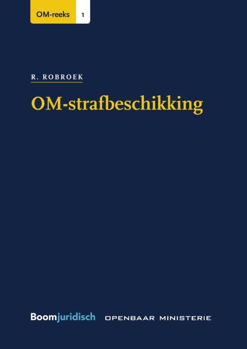 OM-strafbeschikking -  Rick Robroek (ISBN: 9789462904309)