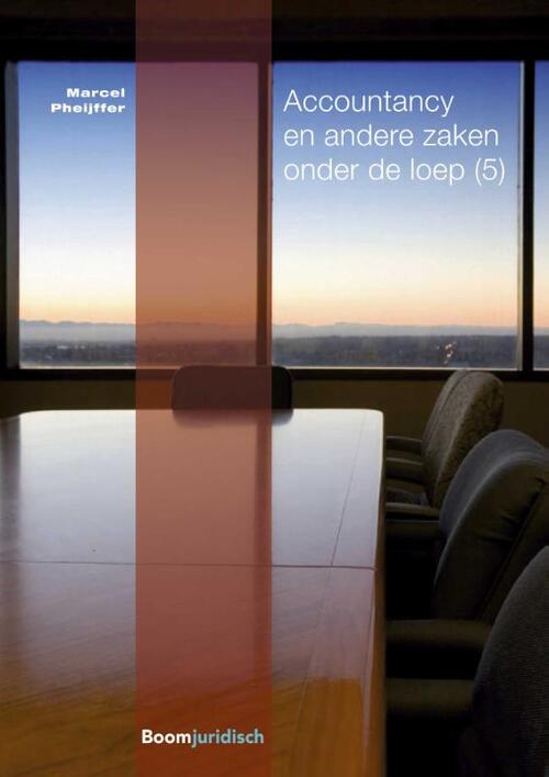 Accountancy en andere zaken onder de loep -  Marcel Pheijffer (ISBN: 9789462904408)