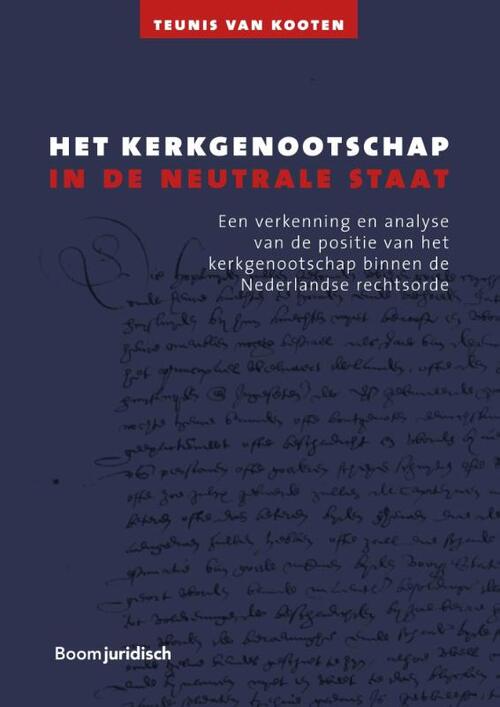 Het kerkgenootschap in de neutrale staat -  Teunis van Kooten (ISBN: 9789462904507)