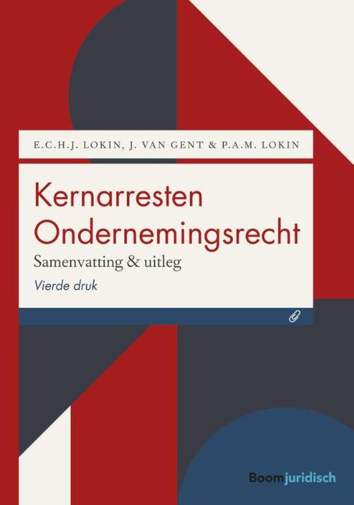 Kernarresten Ondernemingsrecht -  E.C.H.J. Lokin, J. van Gent, P.A.M. Lokin (ISBN: 9789462905894)