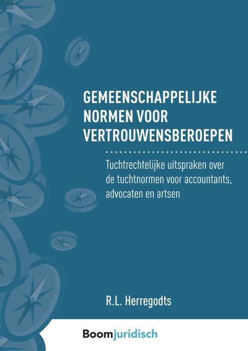 Gemeenschappelijke normen voor vertrouwensberoepen -  R.L. Herregodts (ISBN: 9789462906013)