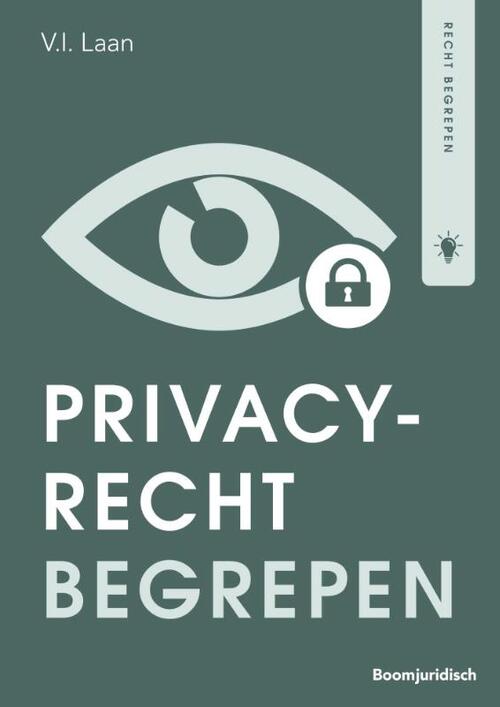 Privacyrecht begrepen -  V.I. Laan (ISBN: 9789462908291)