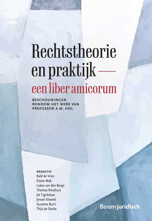 Rechtstheorie en praktijk – een liber amicorum -   (ISBN: 9789462908505)