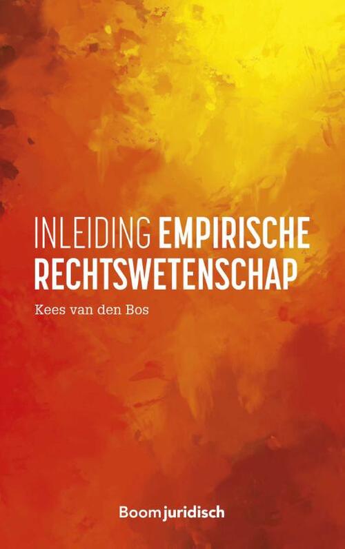 Inleiding empirische rechtswetenschap -  Kees van den Bos (ISBN: 9789462908550)