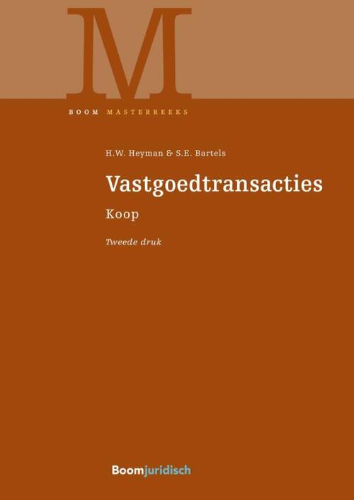 Vastgoedtransacties -  H.W. Heyman, S.E. Bartels (ISBN: 9789462908581)