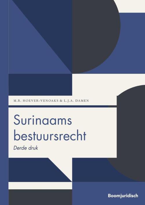 Surinaams bestuursrecht -  Leo J.A. Damen, Magda R. Hoever-Venoaks (ISBN: 9789462908949)