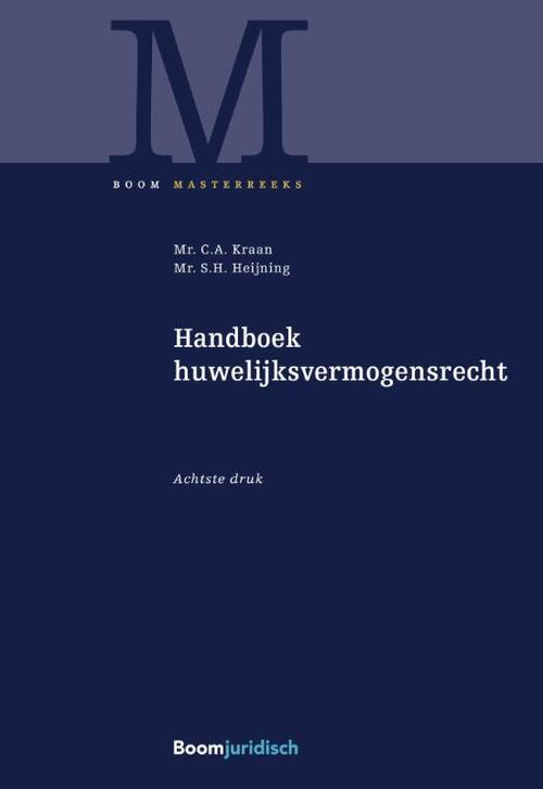 Handboek huwelijksvermogensrecht -  C.A. Kraan, S.H. Heijning (ISBN: 9789462909212)