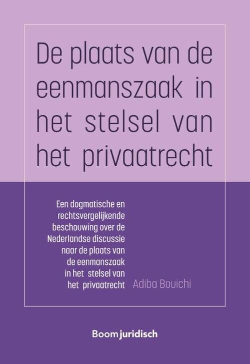 De plaats van de eenmanszaak in het stelsel van het privaatrecht -  Adiba Bouichi (ISBN: 9789462909458)