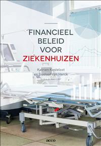 Financieel beleid voor ziekenhuizen -  Gustaaf van Herck, Katrien Kesteloot (ISBN: 9789462921306)