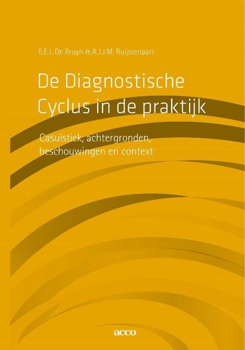 De diagnostische cyclus in de praktijk -  A.J.J.M. Ruijssenaars, E.E.J. de Bruijn (ISBN: 9789462921689)