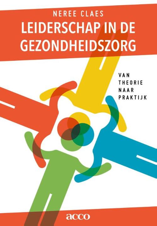 Leiderschap in de gezondheidszorg -  Claes Neree (ISBN: 9789462925618)