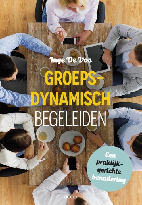 Groepsdynamisch begeleiden -  Inge de Vos (ISBN: 9789462927049)