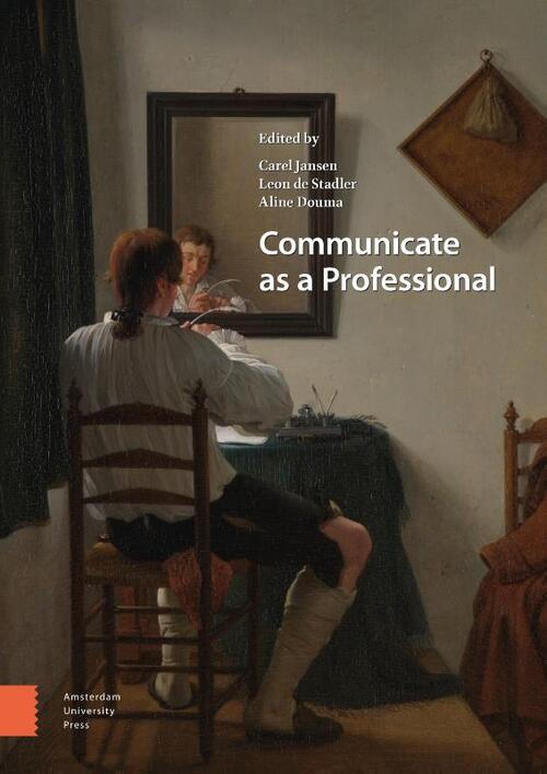 Communicate as a Professional -  Aline Douma, Carel Jansen, Leon de Stadler (ISBN: 9789462988101)