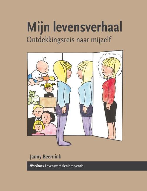 Mijn levensverhaal: ontdekkingsreis naar mijzelf -  Janny Beernink (ISBN: 9789463011976)