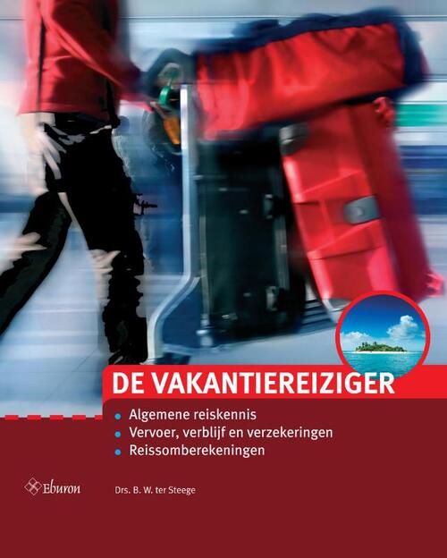 De vakantiereiziger (2023) -  Berthel ter Steege (ISBN: 9789463014502)