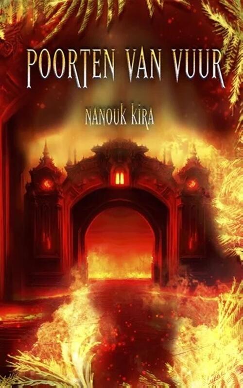 Nanouk Kira Poorten van vuur -   (ISBN: 9789463084383)