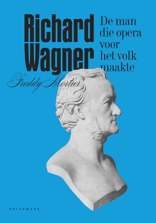 Richard Wagner -  Freddy Mortier (ISBN: 9789463105095)