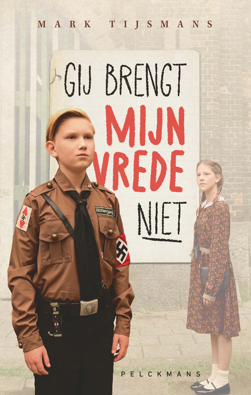 Mark Tijsmans Gij brengt mijn vrede niet -   (ISBN: 9789463107860)