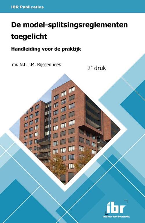 De model-splitsingsreglementen toegelicht -  N.L.J.M. Rijssenbeek (ISBN: 9789463150392)