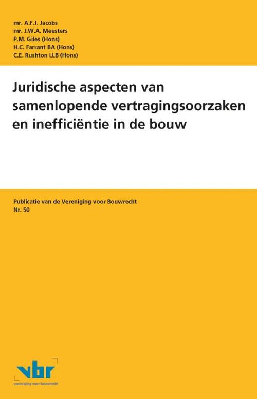 Juridische aspecten van samenlopende vertragingsoorzaken en inefficiëntie in de bouw -  A.F.J. Jacobs (ISBN: 9789463150828)